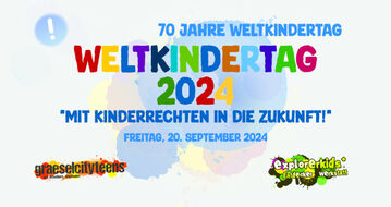 Weltkindertag 2024 . 70 Jahre Mit Kinderrechten in die Zukunft! Freitag, 20. September 2024