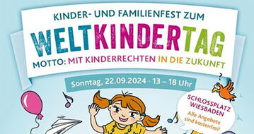 Weltkindertagsfest 2024 Mit Kinderrechten in die Zukunft! 22. September 2024