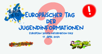 Europäischer Tag der Jugendinformationen european youth information day 17. April 2024