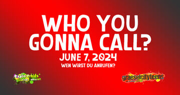 Who you gonne call? Wen wirst du anrufen? 7. Juni 2024